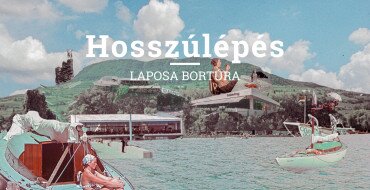 Hosszúlépés - Laposa Bortúra